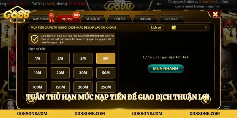 Tuân thủ hạn mức nạp tiền để giao dịch thuận lợi